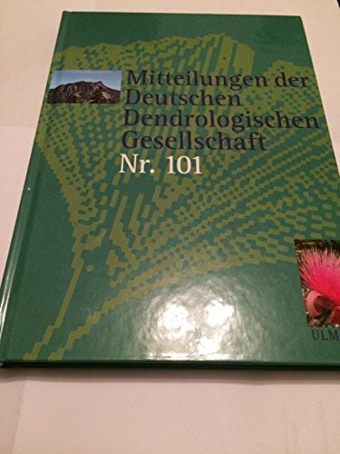 Mitteilungen der Deutschen Dendrologischen Gesellschaft Nr.101