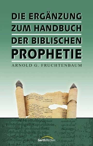 Die Ergänzung zum Handbuch der biblischen Prophetie