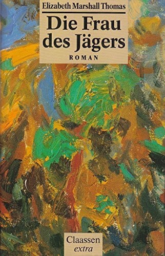 Die Frau des Jägers. Roman