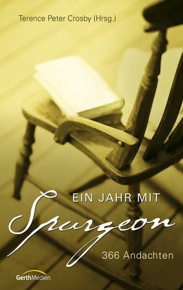 Ein Jahr mit C. H. Spurgeon: 366 Andachten