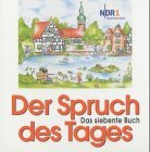 Der Spruch des Tages, das siebte Buch: NDR 1 Radio Niedersachsen: Von NDR 1 Radio Niedersachsen