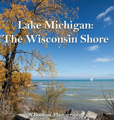 Lake Michigan: The Wisconsin Shore