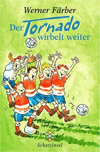 Der Tornado wirbelt weiter (Schatzinsel TB, Band 80376)