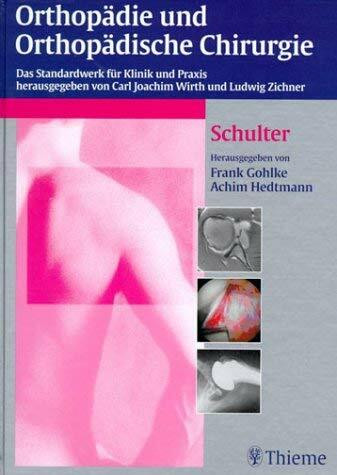 Orthopädie und orthopädische Chirurgie, Teil Schulter: 97 Tabellen