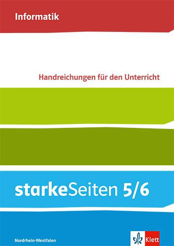 starkeSeiten Informatik 5/6. Lehrerband Klasse 5/6. Ausgabe Nordrhein-Westfalen