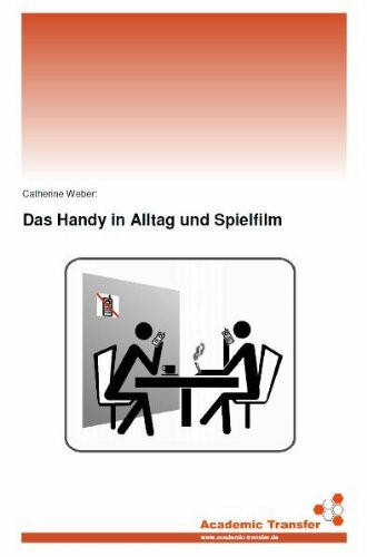 Das Handy in Alltag und Spielfilm