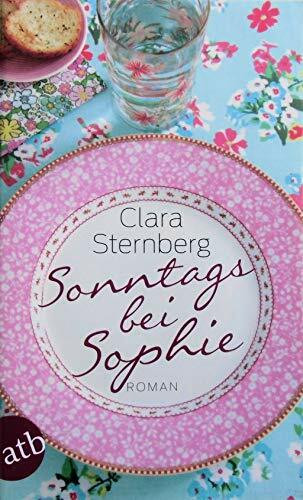 Sonntags bei Sophie: Roman