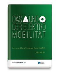 Das A und O der Elektro-Mobilität