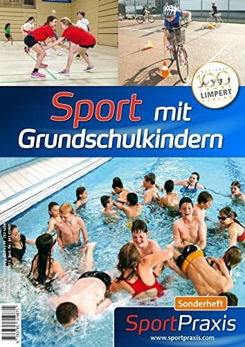 Sport mit Grundschulkindern: SportPraxis-Sonderheft