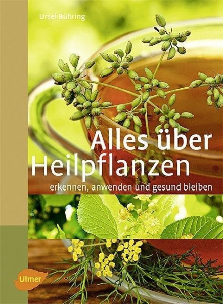 Alles über Heilpflanzen