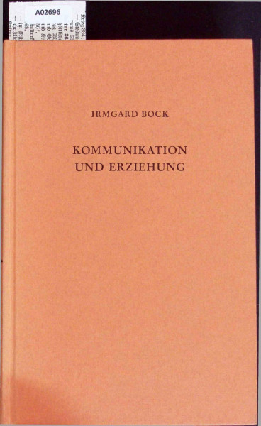 Kommunikation und Erziehung. Grundzüge ihrer Beziehungen