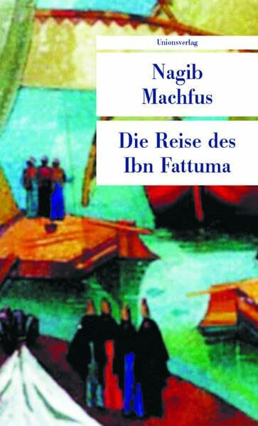 Die Reise des Ibn Fattuma: Roman (Unionsverlag Taschenbücher)