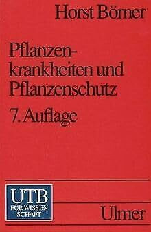 Pflanzenkrankheiten und Pflanzenschutz.