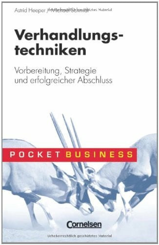 Pocket Business / Verhandlungstechniken: Vorbereitung, Strategie und erfolgreicher Abschluss