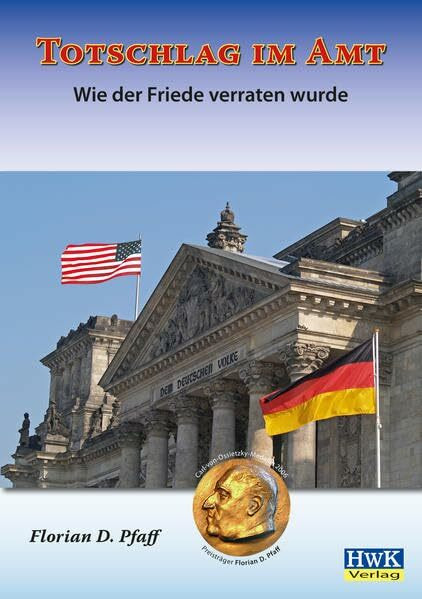 Totschlag im Amt. Wie der Friede verraten wurde.