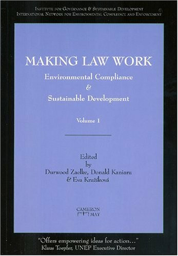 Making Law Work: Environmental Compliance and Sustainable Development