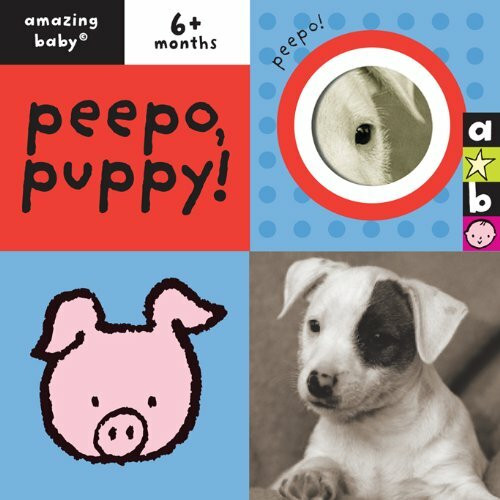 Peepo Puppy: Amazing Baby (Templar - All Amazing Baby Titles)