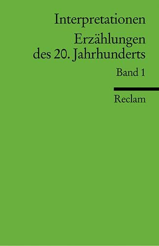 Interpretationen: Erzählungen des 20. Jahrhunderts: 14 Beiträge (Reclams Universal-Bibliothek)