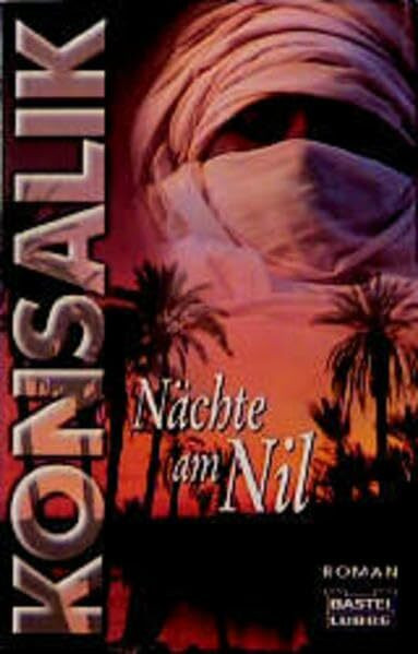 Nächte am Nil: Roman. (Allgemeine Reihe. Bastei Lübbe Taschenbücher)