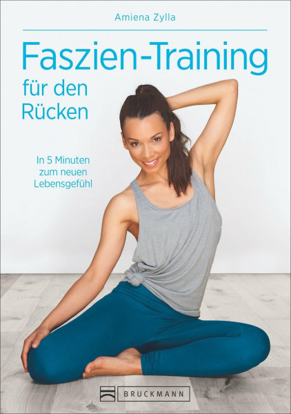 Faszien-Training für den Rücken: In 5 Minuten zum neuen Lebensgefühl