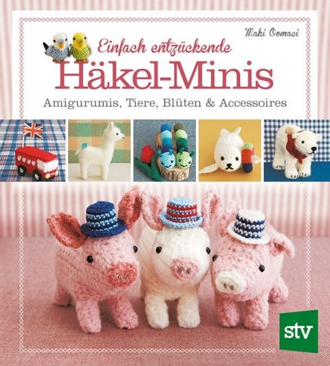 Einfach entzückende Häkel-Minis