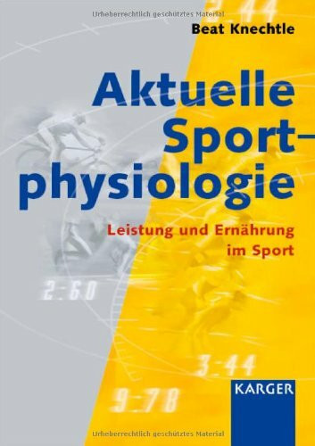 Aktuelle Sportphysiologie: Leistung und Ernährung im Sport
