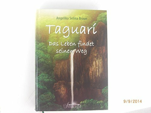 Taguari: Das Leben findet seinen Weg