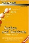 Suchen und Sortieren. In Java ab JDK- Version 1.0