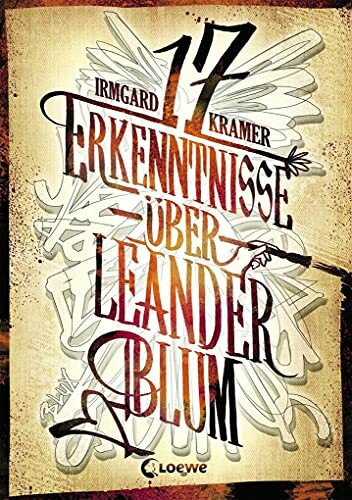 17 Erkenntnisse über Leander Blum: Berührendes Jugendbuch für Jungen und Mädchen ab 14 Jahre