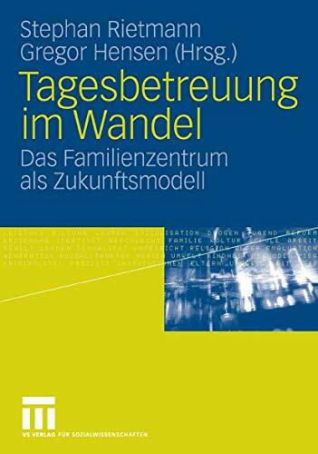 Tagesbetreuung im Wandel: Das Familienzentrum als Zukunftsmodell