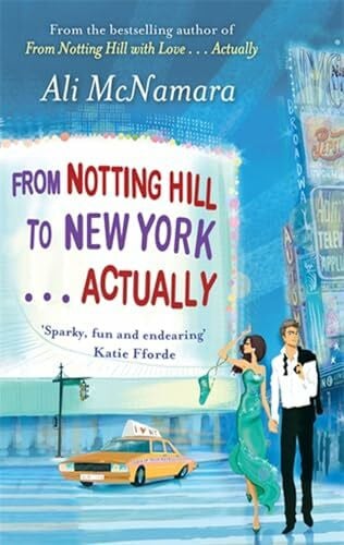 From Notting Hill to New York . . . Actually (The Notting Hill Series)
