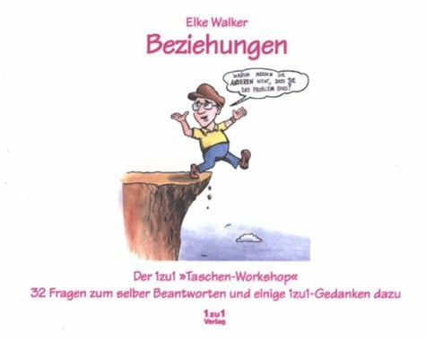 Beziehungen. Der 1zu1-Taschen-Workshop. 32 Fragen zum selber Beantworten und einige 1zu1-Gedanken dazu.