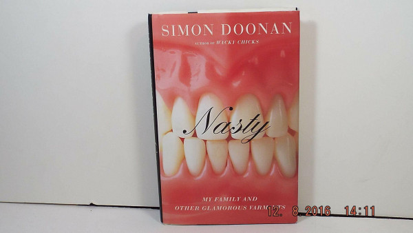 Nasty: My Family and Other Glamorous Varmints