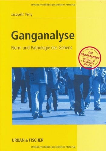 Ganganalyse. Norm und Pathologie des Gehens