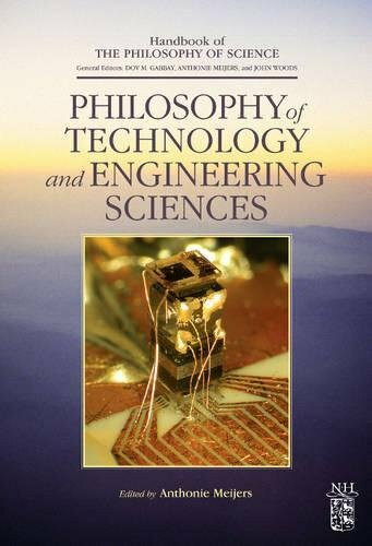 Philosophy of Technology and Engineering Sciences: Reference (Handbook of the Philosophy of Science)