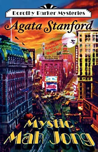 Mystic Mah Jong: A Dorothy Parker Mystery