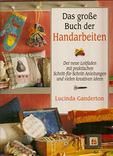 Das große Buch der Handarbeiten