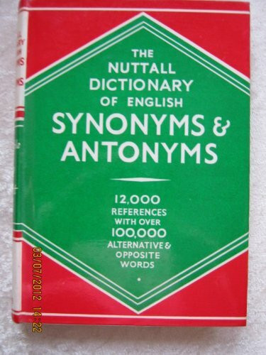 The Nuttall Dictionary of English Synonyms And Antonyms