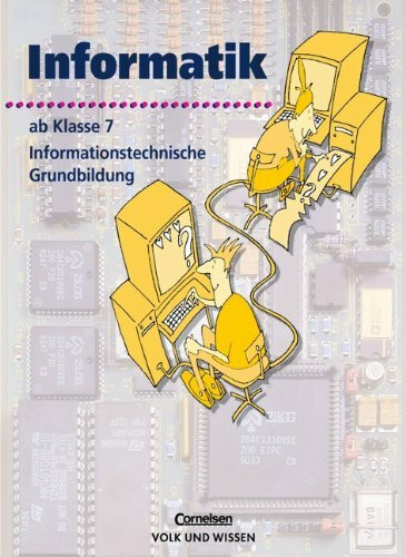 Informatik/ITG - Sekundarstufe I - Bisherige Ausgabe: Informatik, Ab Klasse 7