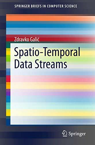 Spatio-Temporal Data Streams (SpringerBriefs in Computer Science)