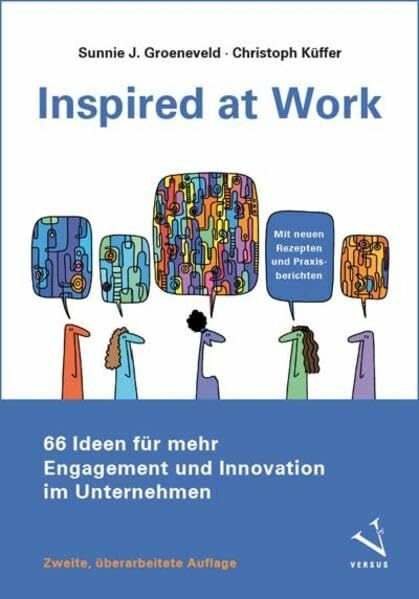 Inspired at Work: 66 Ideen für mehr Engagement und Innovation im Unternehmen