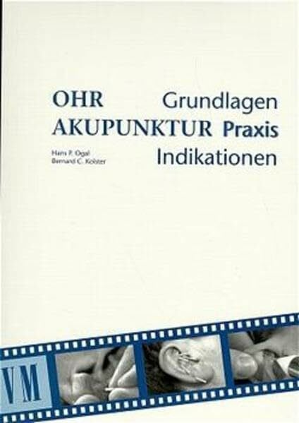 Ohrakupunktur: Grundlagen, Praxis, Indikationen