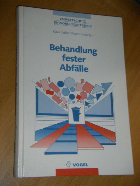 Behandlung fester Abfälle (Umweltschutz /Entsorgungstechnik)
