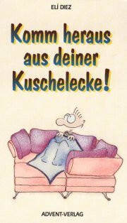 Komm heraus aus deiner Kuschelecke! : mit Jesus und Petrus auf Entdeckungsreise
