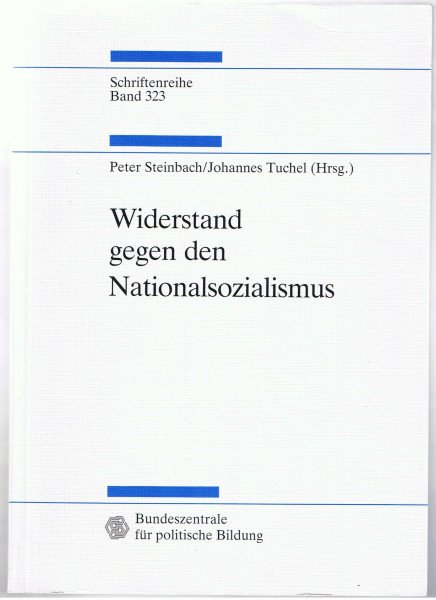 Widerstand gegen den Nationalsozialismus.