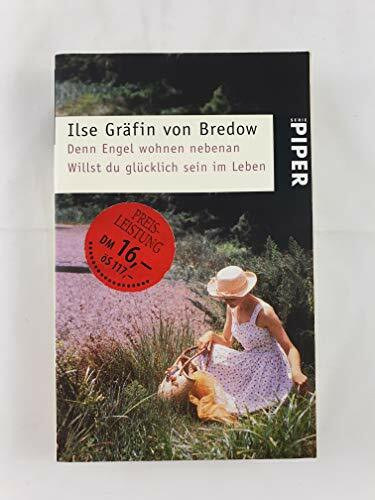 Denn Engel wohnen nebenan /Willst Du glücklich sein im Leben... (Piper Taschenbuch)