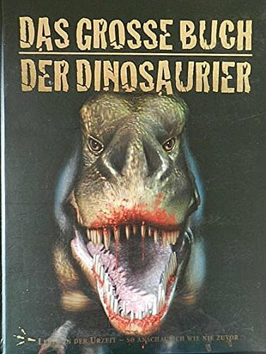 Das große Buch der Dinosaurier