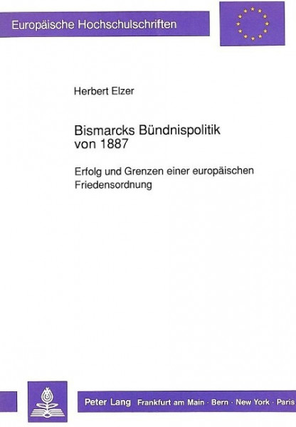 Bismarcks Bündnispolitik von 1887