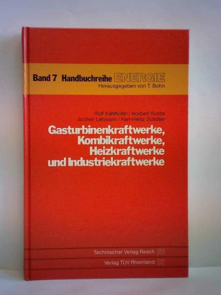 Gasturbinenkraftwerke, Kombikraftwerke, Heizkraftwerke und Industriekraftwerke