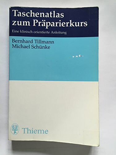 Taschenatlas zum Präparierkurs